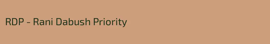 RDP - Rani Dabush Priority